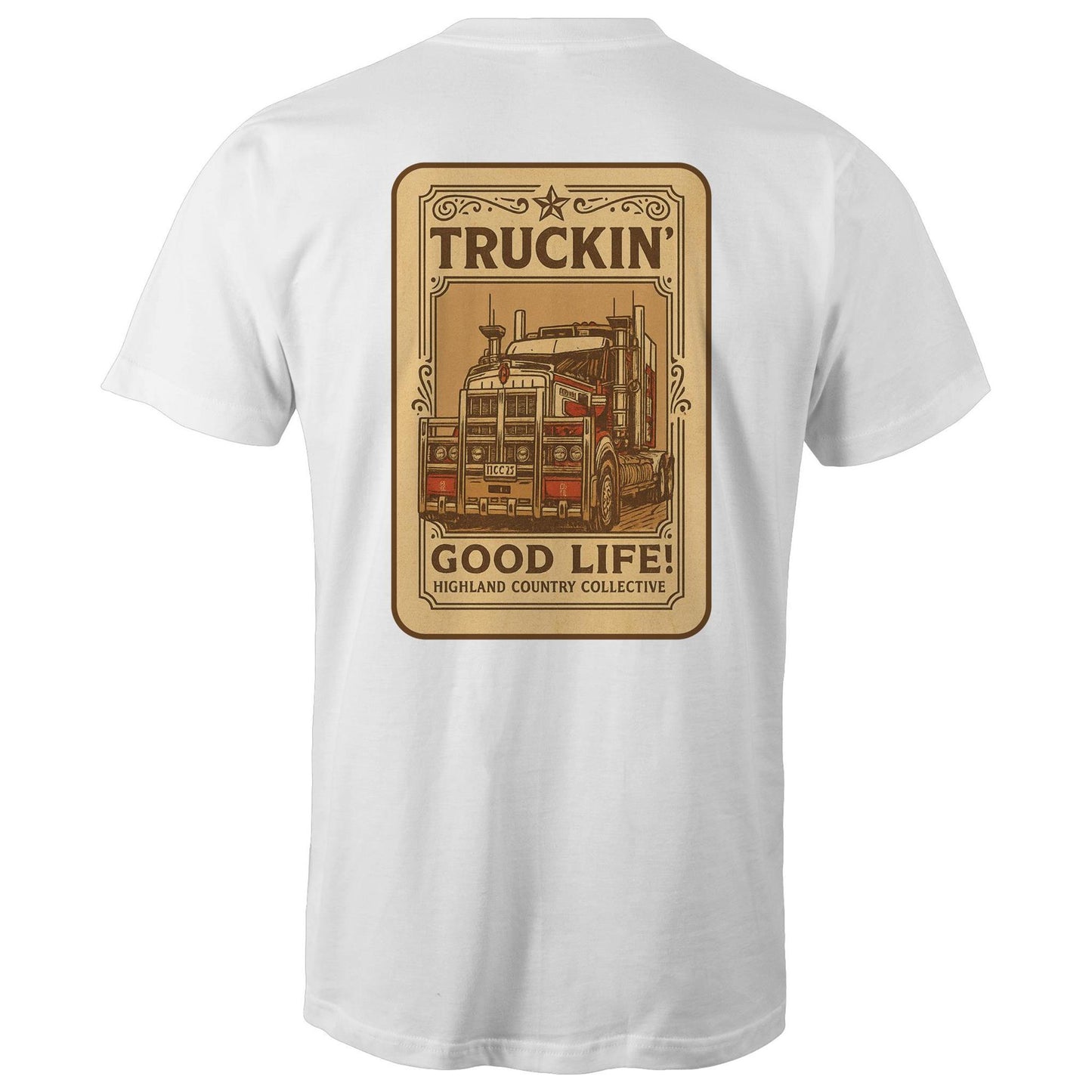 Unisex | Truckin' Good Life!