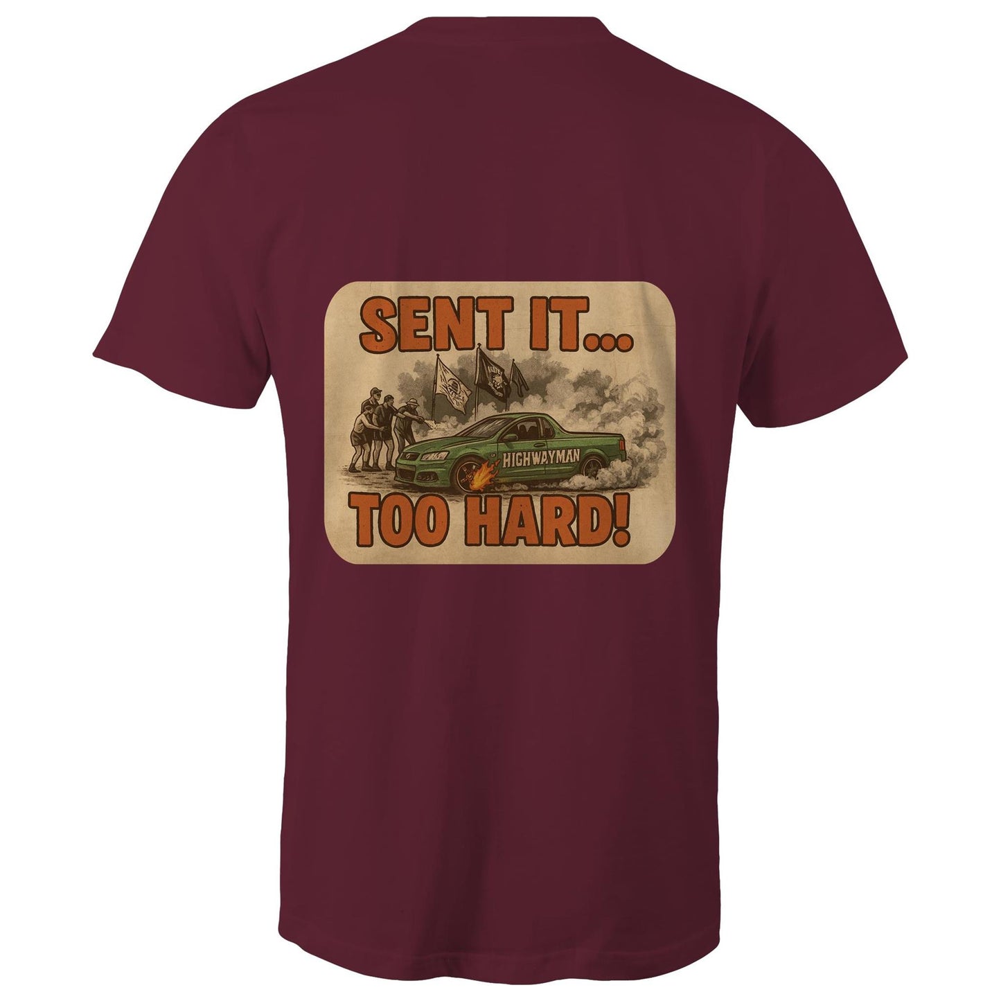 Unisex | Sent it too hard!