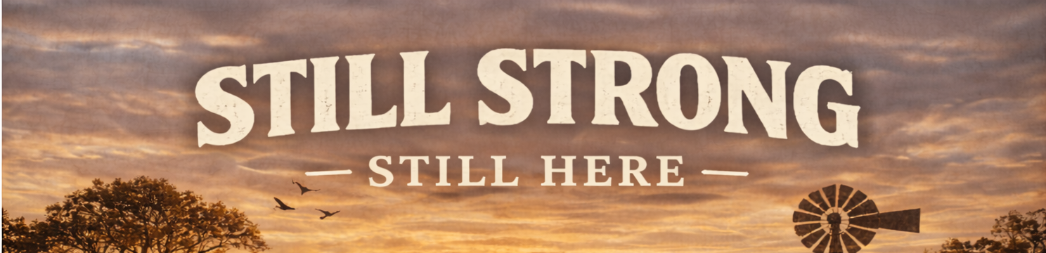 Still Strong — Still Here