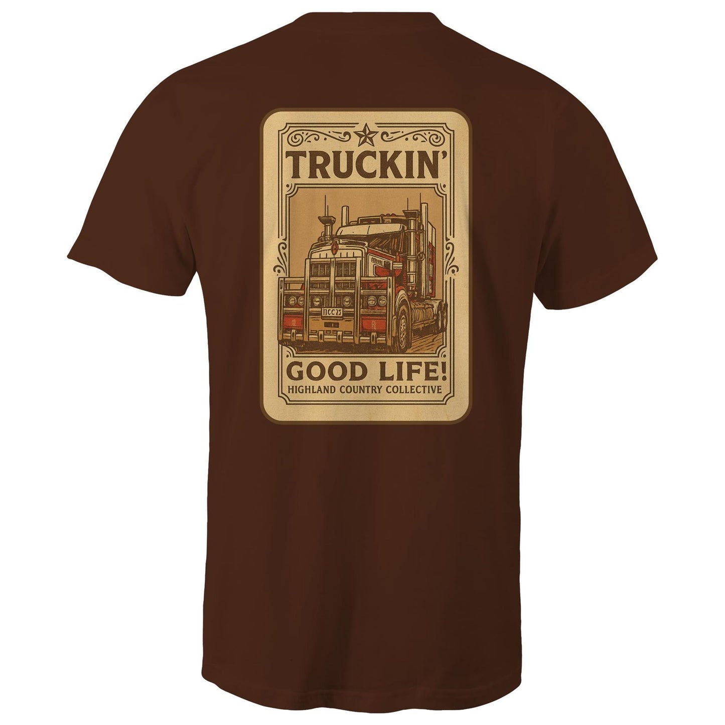 Unisex | Truckin' Good Life!