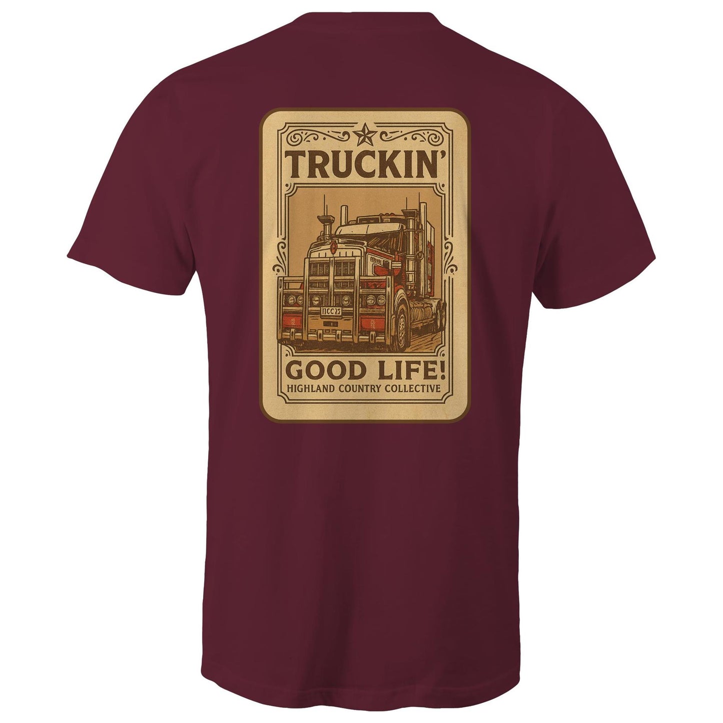 Unisex | Truckin' Good Life!